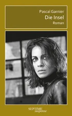 Garnier |  Die Insel | eBook | Sack Fachmedien