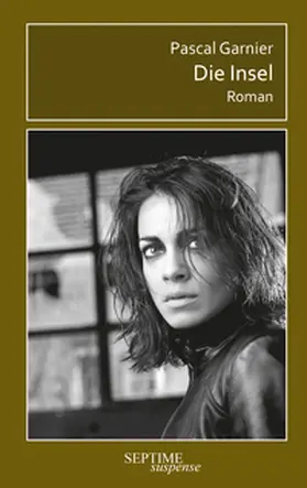 Garnier |  Die Insel | Buch |  Sack Fachmedien