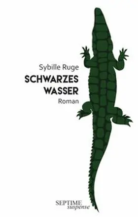 Ruge |  Schwarzes Wasser | Buch |  Sack Fachmedien