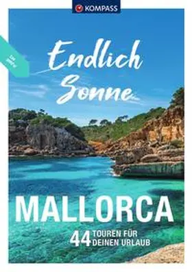 Wolfgang Heitzmann / Aigner / Heitzmann |  KOMPASS Endlich Sonne - Mallorca | Buch |  Sack Fachmedien