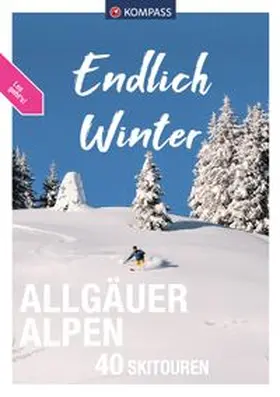 Röder / Kolkmann / KOMPASS-Karten GmbH |  KOMPASS Endlich Winter - Allgäuer Alpen | Buch |  Sack Fachmedien