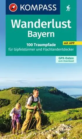  KOMPASS Wanderlust Bayern | Buch |  Sack Fachmedien