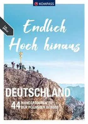 Harnach / Behla / Pollmann |  KOMPASS Endlich Hoch hinaus - Deutschland | Buch |  Sack Fachmedien