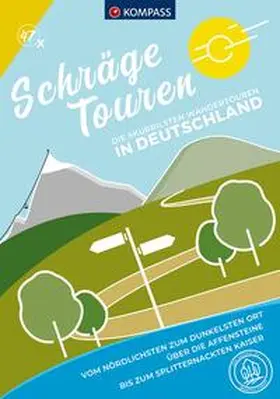 Heitzmann |  KOMPASS Schräge Touren Deutschland, 47 Touren | Buch |  Sack Fachmedien