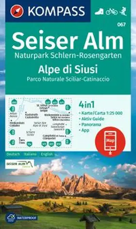  KOMPASS Wanderkarte 067 Seiser Alm, Naturpark Schlern-Rosengarten / Alpe di Siusi, Parco Naturale Sciliar-Catinaccio 1:25.000 | Sonstiges |  Sack Fachmedien