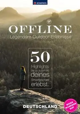 Strobl |  KOMPASS Offline, 50 Legendäre Outdoor-Erlebnisse, Deutschland | Buch |  Sack Fachmedien