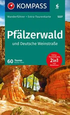 Theil |  KOMPASS Wanderführer Pfälzerwald und Deutsche Weinstraße, 60 Touren mit Extra-Tourenkarte | Buch |  Sack Fachmedien