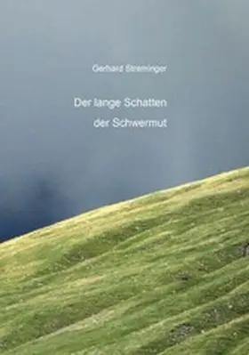 Streminger |  Der lange Schatten der Schwermut | eBook | Sack Fachmedien