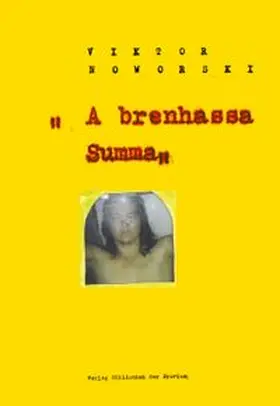 Noworski / Mitterer |  A brenhassa Summa | Buch |  Sack Fachmedien