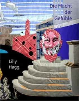 Hagg |  Lilly Hagg – Die Macht der Gefühle | Buch |  Sack Fachmedien