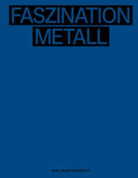 OÖ Landes-Kultur GmbH / Weidinger / Spindler |  Waltrud Viehböck – Faszination Metall | Fascination of Metal | Buch |  Sack Fachmedien