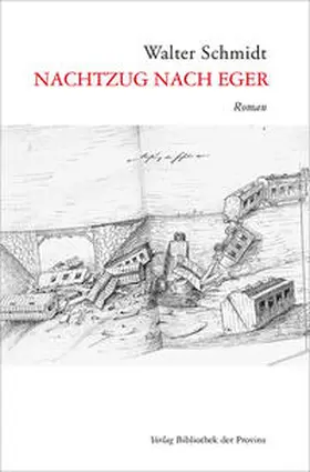 Schmidt |  Nachtzug nach Eger | Buch |  Sack Fachmedien