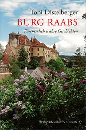 Distelberger |  Burg Raabs | Buch |  Sack Fachmedien