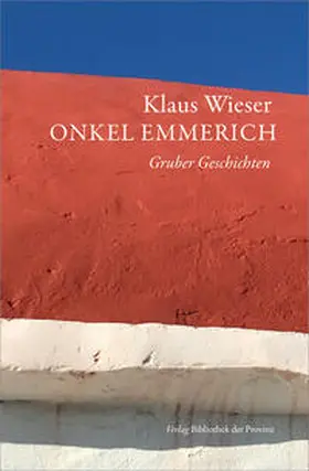 Wieser |  Onkel Emmerich | Buch |  Sack Fachmedien
