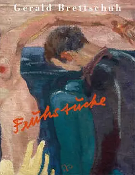 Brettschuh |  Gerald Brettschuh – Frühstücke | Buch |  Sack Fachmedien
