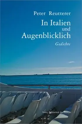 Reutterer |  In Italien und augenblicklich | Buch |  Sack Fachmedien