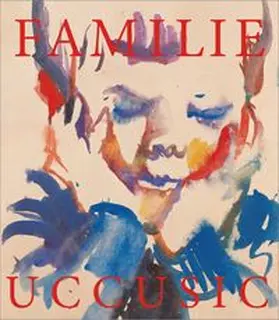 Uccusic |  Hilda Uccusic – Werkverzeichnis / Familie | Buch |  Sack Fachmedien