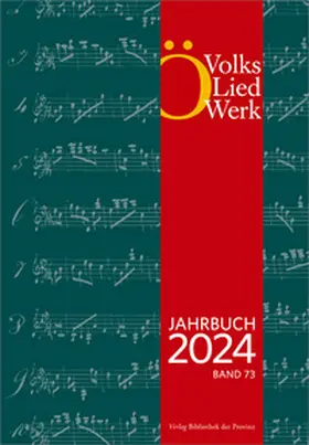 Österreichisches Volksliedwerk |  Jahrbuch des Österreichischen Volksliedwerkes · Band 73 | 2024 | Buch |  Sack Fachmedien