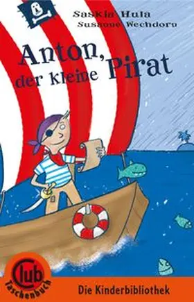 Hula |  Anton, der kleine Pirat | Buch |  Sack Fachmedien