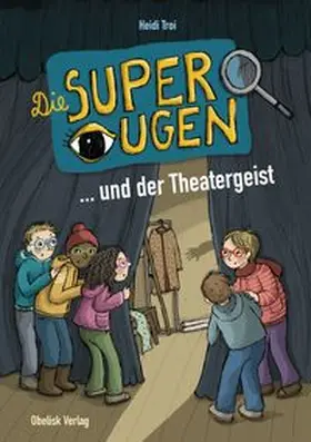 Troi / Gasser |  Die Superaugen ... und der Theatergeist | eBook | Sack Fachmedien