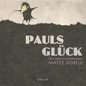 Döbele |  Pauls Glück | eBook | Sack Fachmedien