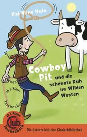 Hula |  Cowboy Pit und die schönste Kuh vom wilden Westen | Buch |  Sack Fachmedien