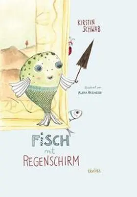 Schwab |  FISCH MIT REGENSCHIRM | Buch |  Sack Fachmedien