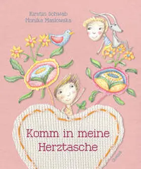 Schwab |  Komm in meine Herztasche | Buch |  Sack Fachmedien