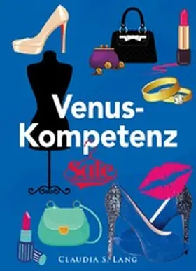 Lang |  Die Venus-Kompetenz | eBook | Sack Fachmedien