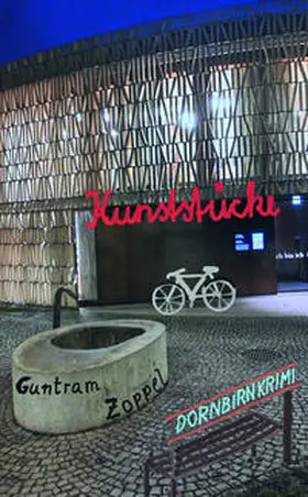 Zoppel |  Kunststücke - Dornbirn Krimi | Buch |  Sack Fachmedien