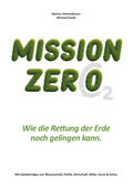 Himmelbauer |  Himmelbauer, M: MISSION ZERO | Buch |  Sack Fachmedien