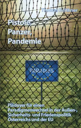 Roithner |  Pistole, Panzer, Pandemie | Buch |  Sack Fachmedien