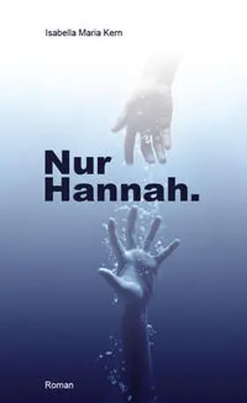 Kern |  Nur Hannah. | Buch |  Sack Fachmedien