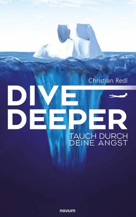 Redl |  Dive Deeper | eBook | Sack Fachmedien