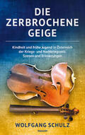 Schulz |  Die zerbrochene Geige | Buch |  Sack Fachmedien