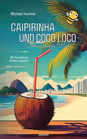 Hummel |  Caipirinha und Coco Loco - Brasilien Pur | Buch |  Sack Fachmedien