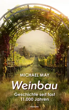 May | Weinbau | Buch | 978-3-99130-727-3 | www.sack.de