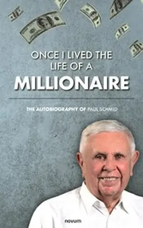 Schmid |  Once I lived the life of a millionaire | eBook | Sack Fachmedien