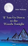 Williams |  If You Go Down to the Woods Tonight | eBook | Sack Fachmedien