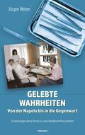 Weber |  Gelebte Wahrheiten - Von der Napola bis in die Gegenwart | eBook | Sack Fachmedien
