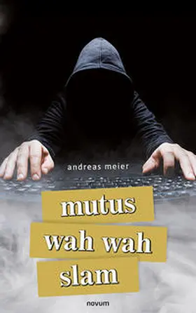 mutus wah wah slam | Buch | 978-3-99131-544-5 | www.sack.de
