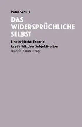 Schulz |  Das widersprüchliche Selbst | Buch |  Sack Fachmedien