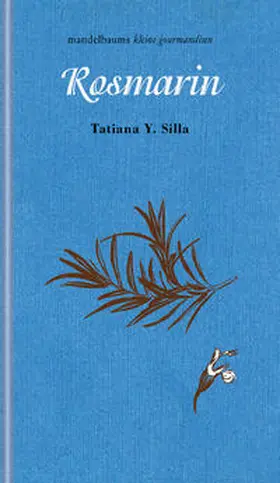 Tatiana Y. |  Rosmarin | Buch |  Sack Fachmedien