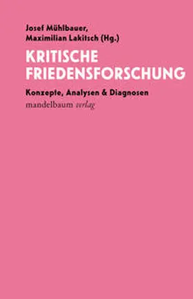 Mühlbauer / Lakitsch |  Kritische Friedensforschung | Buch |  Sack Fachmedien