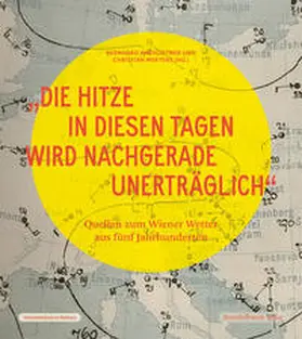 Hachleitner / Mertens |  'Die Hitze in diesen Tagen wird nachgerade unerträglich' | Buch |  Sack Fachmedien