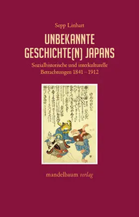 Linhart |  Unbekannte Geschichte(n) Japans | Buch |  Sack Fachmedien