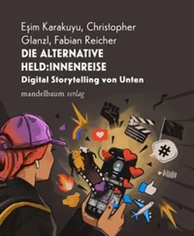 Glanzl / Karakuyu / Reicher |  Die alternative Held:innenreise | Buch |  Sack Fachmedien