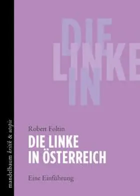 Foltin |  Die Linke in Österreich | Buch |  Sack Fachmedien