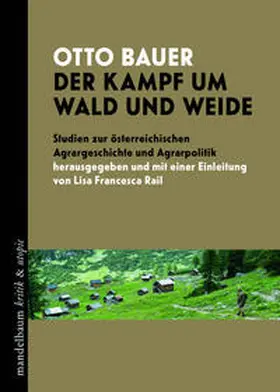 Bauer / Rail |  Der Kampf um Wald und Weide | Buch |  Sack Fachmedien