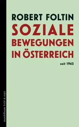 Foltin |  Soziale Bewegungen in Österreich seit 1945 | Buch |  Sack Fachmedien